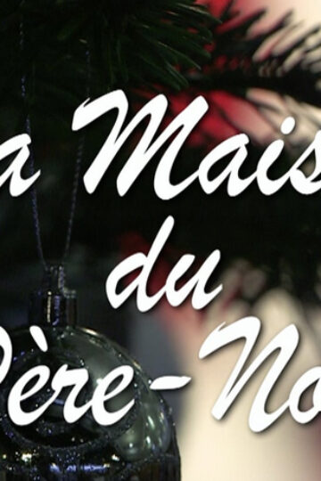 La Maison du Pere Noel, agence marketing événementiel suisse